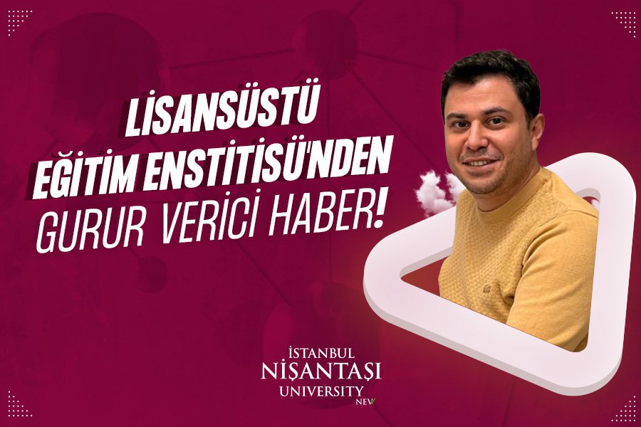 Lisansüstü Eğitim Enstitüsü'nden Gurur Verici Haber!