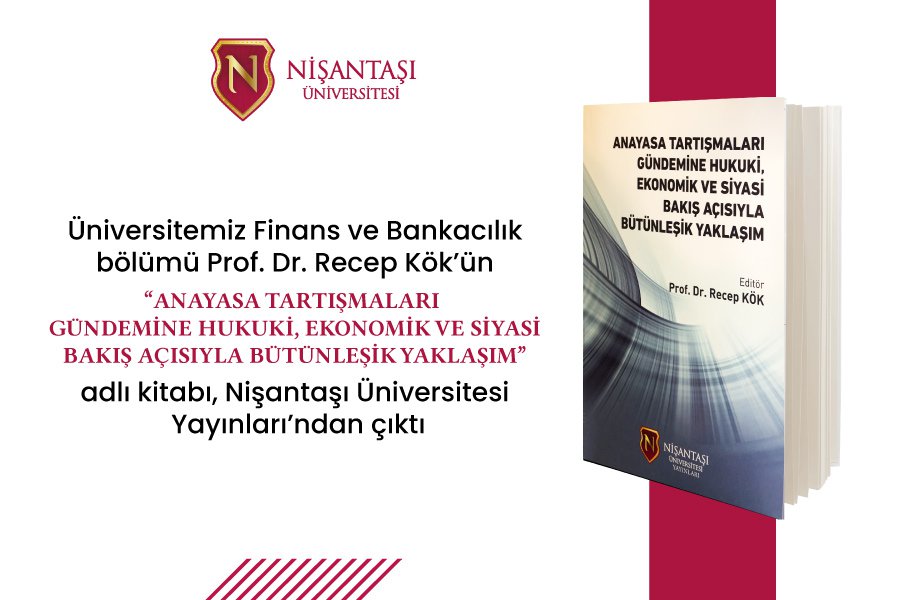 Finans ve Bankacılık Bölümü Öğretim Üyesi Prof. Dr. Recep Kök’ün kitabı çıktı