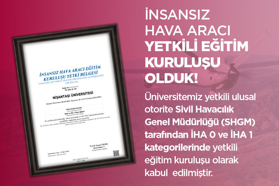 İstanbul Nişantaşı Üniversitesi İnsansız Hava Aracı Yetkili Eğitim Kuruluşu Oldu